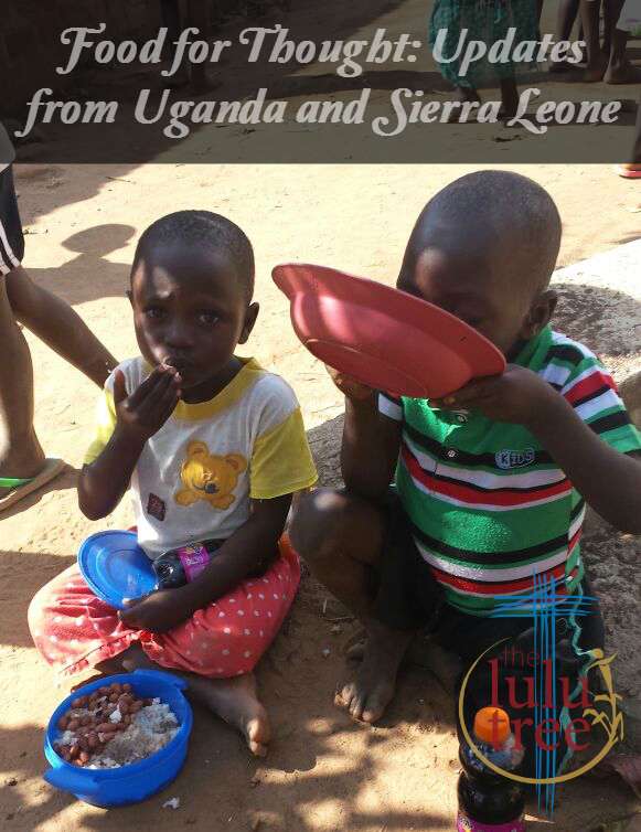 Food for Thought: Updates from Uganda and Sierra Leone