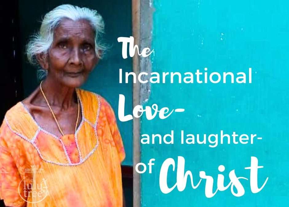 The Incarnational Love – and Laughter – of Christ
